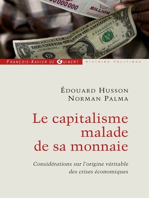 cover image of Le capitalisme malade de sa monnaie